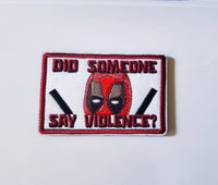 Deadpool Did Someone Say Violence Patch