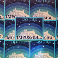 Do The Impossible Space Mountain Sticker