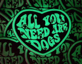 All You Need Are Dogs Heart Patch